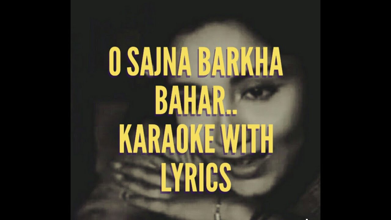 O Sajna Barkha Lyrics